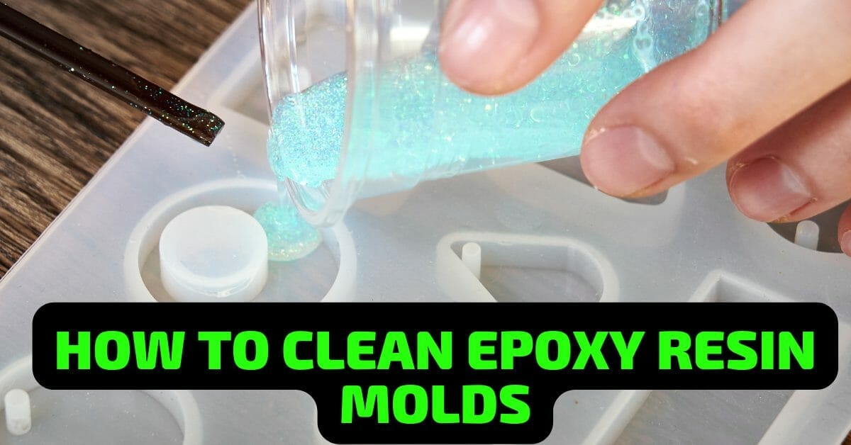 How to clean epoxy resin molds. tutorial